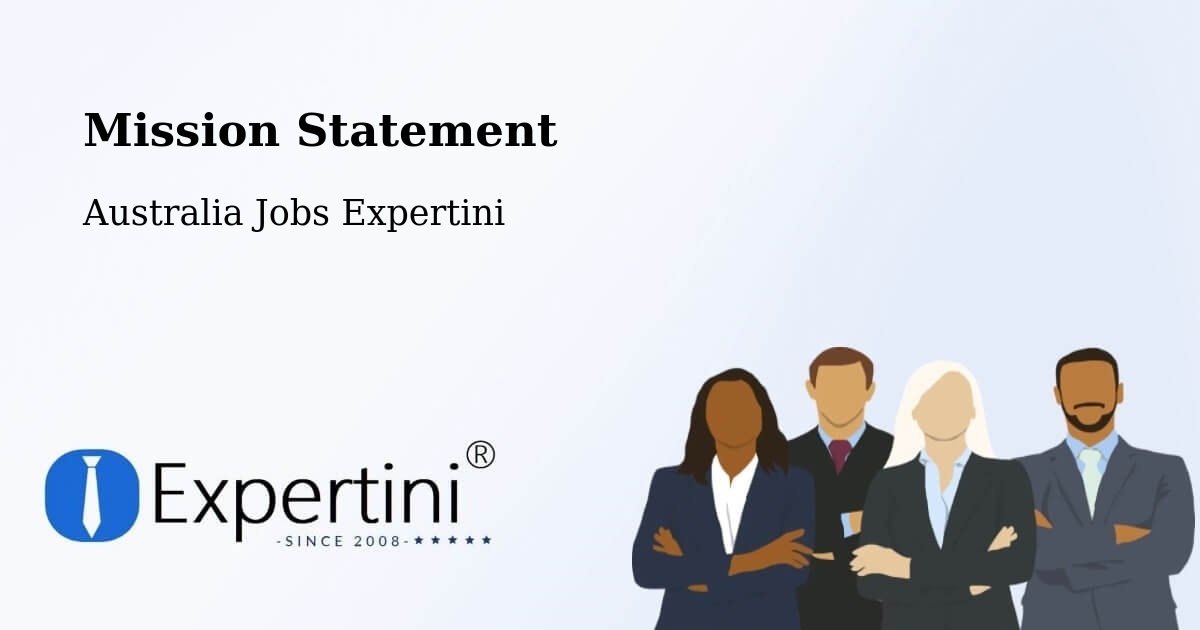 Mission Statement - Australia Jobs Expertini